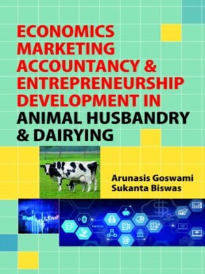 cover image of Economics, Marketing Accountancy & Entrepreneurship Development in Animal Husbandry & Dairying
